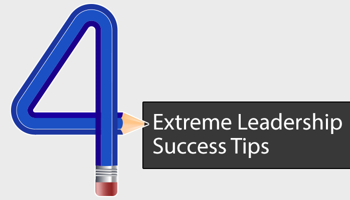 4-Extreme-Leadership-Success-Tips